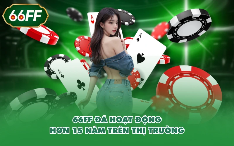 Trang Chủ 2 66FF đã hoạt động hơn 15 năm trên thị trường