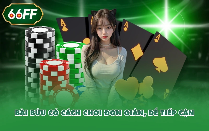 Game Bài 4 Bài bửu có cách chơi đơn giản, dễ tiếp cận
