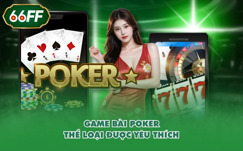 Casino 3 Game bài Poker - Thể loại được yêu thích