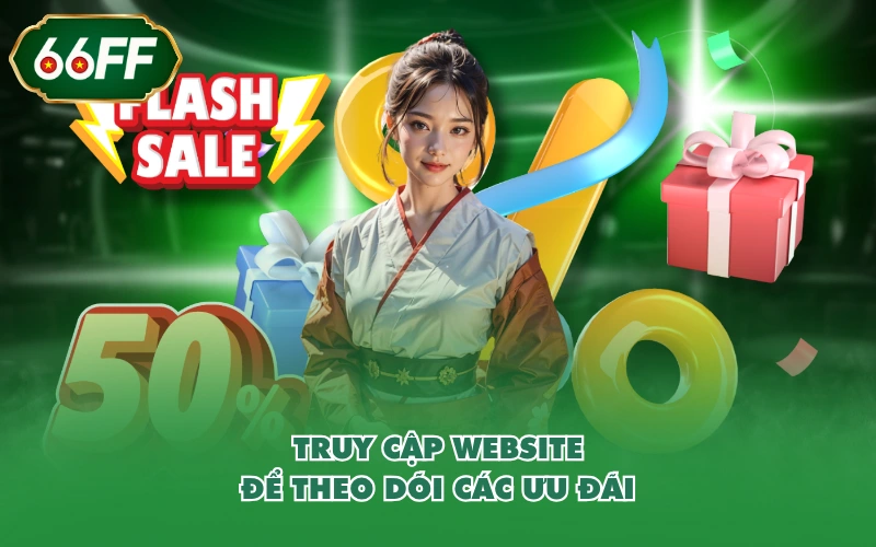 Khuyến Mãi 4 Truy cập website để theo dõi các ưu đãi